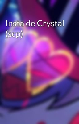 Insta de Crystal (scp)