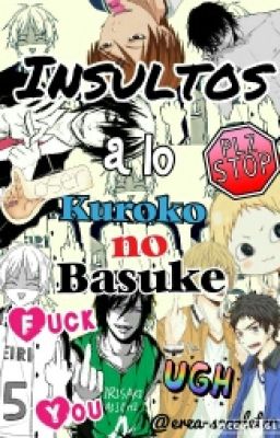 Insultos A Lo Kuroko no Basket [Book#2]