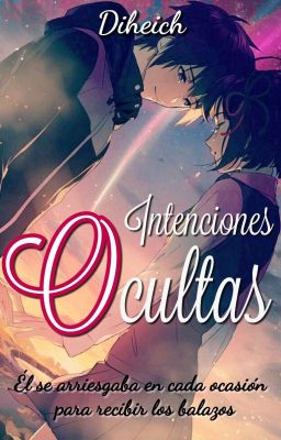 Intenciones Ocultas © ✔️[Completa]