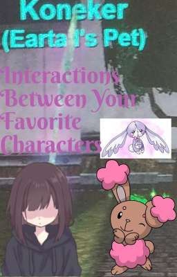 Interactions Between Your Favorite Characters 