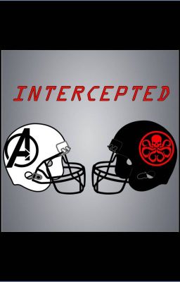 Intercepted (A *Clean* Avengers Fanfiction)