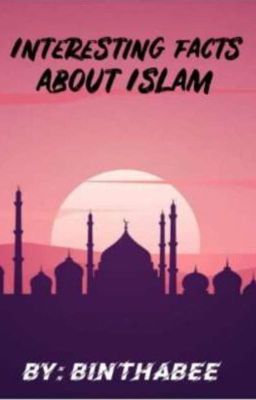 Interesting facts about Islam