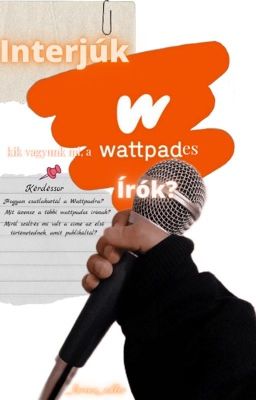 Interjúk - kik vagyunk mi, a wattpad írói?