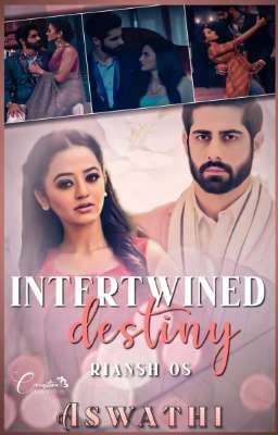 Intertwined Destiny 💫(RiAnsh OS book)