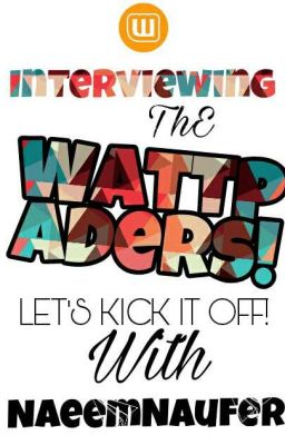  Interviewing The Wattpaders![And Crazy Challenges]