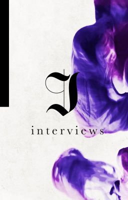 Interviews