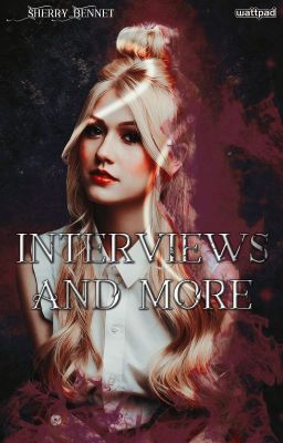 Interviews and more