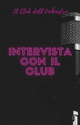 Intervista con il Club