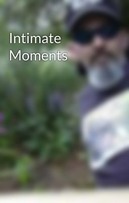 Intimate Moments