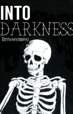 Into Darkness