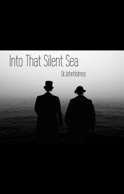 Into That Silent Sea