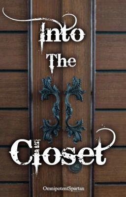 Into The Closet