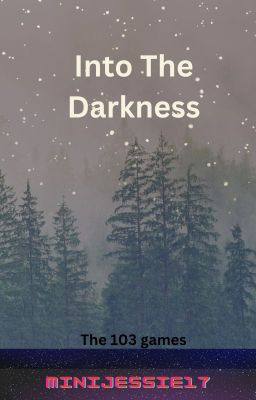 Into The Darkness ((103 hunger games)