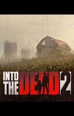 into the dead 2