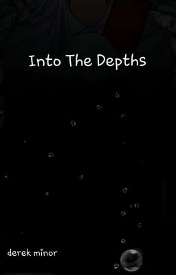 Into The Depths