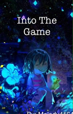 Into The Game >> (Sans X Reader) Undertale FanFiction