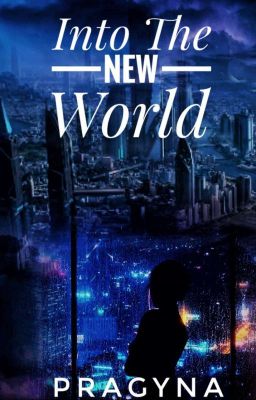 Into The New World