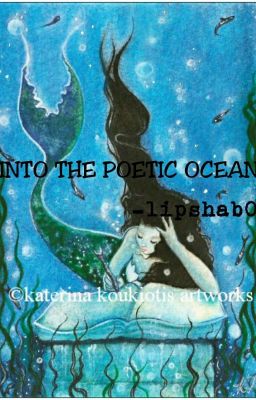 Into the poetic ocean