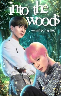 Into the Woods| jjk+ pjm 