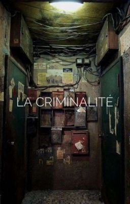 [INTO9] la criminalité