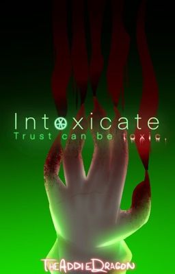 Intoxicate [❌]