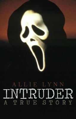 Intruder: A True Story