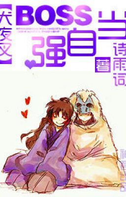 [Inuyasha] Boss làm tự cường