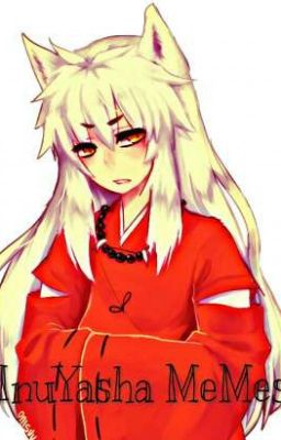 InuYasha MeMes 