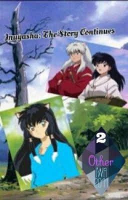 Inuyasha: The Story Continues