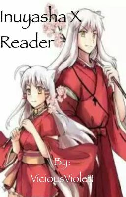 Inuyasha x Reader