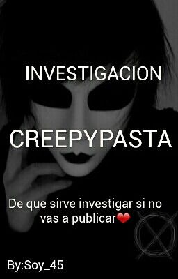 Investigacion Creepypasta