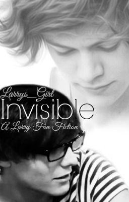 Invisible (Larry Stylinson AU)