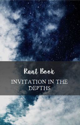 Invitation vers les Profondeurs [RantBook]