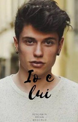 IO E LUI_Benjamin Brian Mascolo ||Benji&Fede||