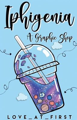 IPHIGENIA ~ A Graphic Shop