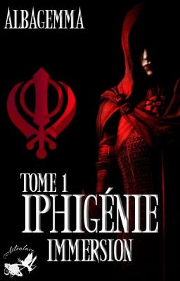 Iphigénie [Tome 1.Immersion]