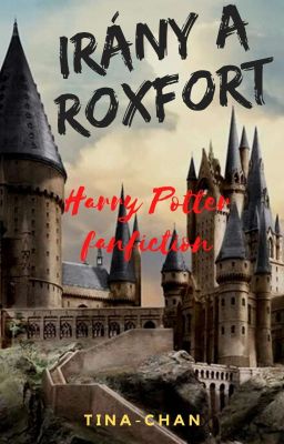 Irány a Roxfort - Harry Potter fanfiction (SZÜNETEL)