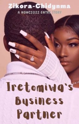 Iretomiwa's Business Partner || 𝙽𝙾𝚆𝙲22