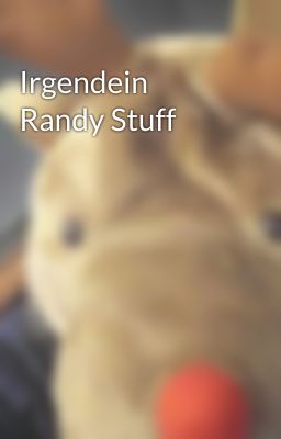 Irgendein Randy Stuff