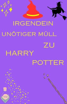 Irgendein unnötiger Müll zu Harry Potter