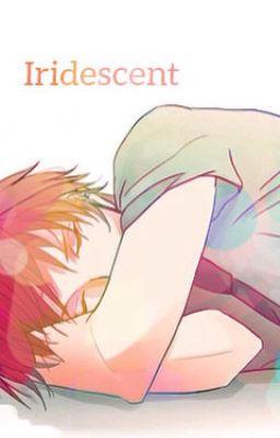 Iridescent(Akashi x Reader)