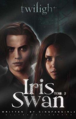 Iris Swan. TOME 2 { Terminé}