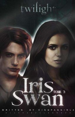 Iris Swan. TOME 3 {Terminé}