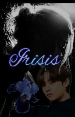 Irisis [Short Story] Newly Revised