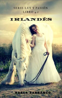 IRLANDÉS serie ley y pasión libro 4.5