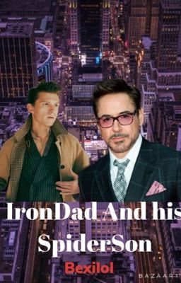 IronDad and his SpiderSon 