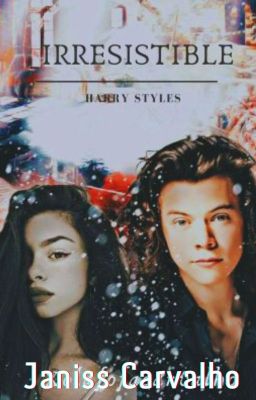 Irresistible- Harry Styles- Segunda Edição