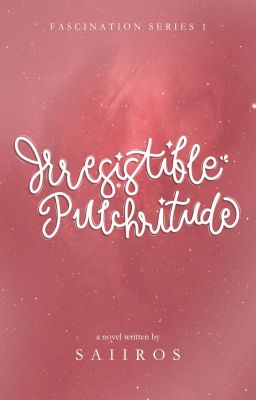 Irresistible Pulchritude