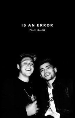 *Is an error ||Ziall