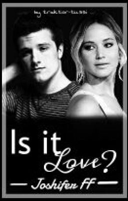 Is it Love? (Joshifer FF)